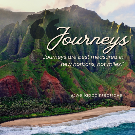 "Journeys are best measured in new horizons, not miles"