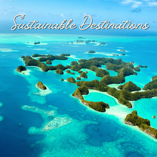 Sustainable Travel Destinations for Eco-Conscious Travelers